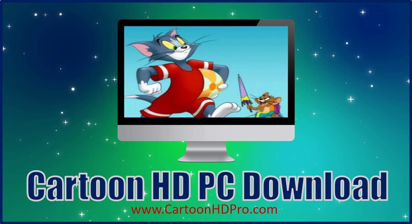 cartoon hd pc download